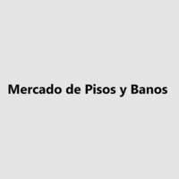 Mercado de Pisos y Banos