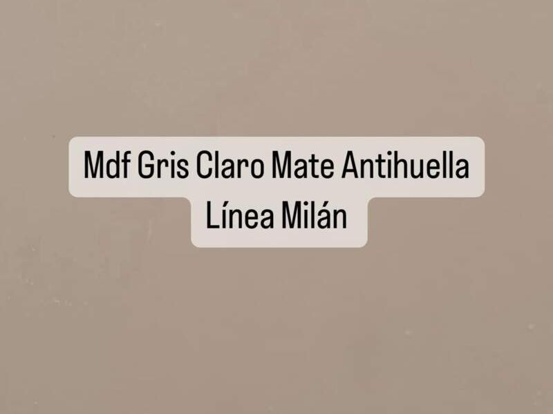 Mdf Gris Milan Monterrey